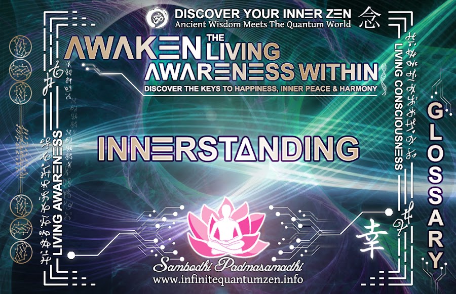 Innerstanding - Awaken the Living Awareness Within, Author: Sambodhi Padmasamadhi – Discover The Keys to Happiness, Inner Peace & Harmony | Infinite Quantum Zen