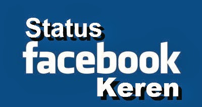 Kumpulan Status FB Coretan Si Dhecaul Za