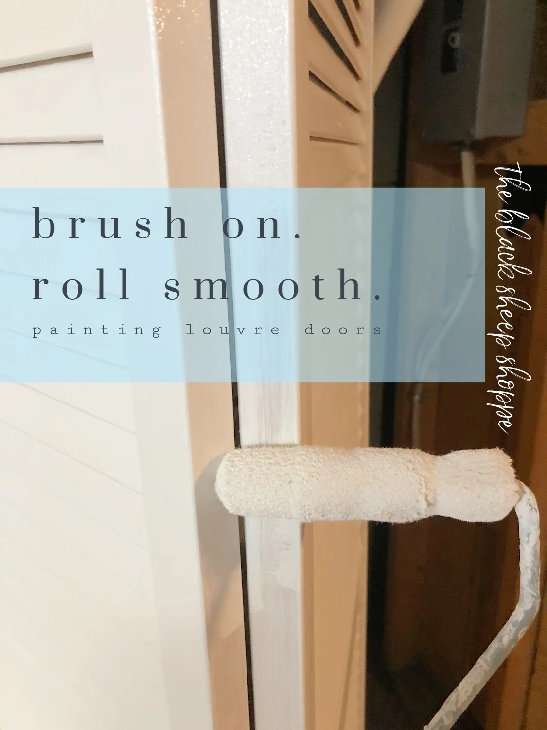 The secret to a professional finish is brush and roll.