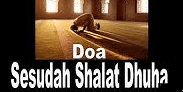 Bacaan Sholat Dhuha dan Doa Setelah Sholat Dhuha