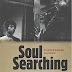 Soul Searching: Black-Themed Cinema from the March on Washington to theRise of Blaxploitation