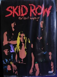 Skid Row: The Last Voyage Film Deutsch Online Anschauen