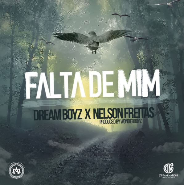 Resultado de imagem para Dream Boyz ft. Nelson Freitas - Falta De Mim (Kizomba) (Prod. Wonderboyz)