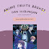 Anime Fruits Basket Didominasi Kisah Toxic Relationship