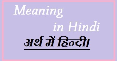 Meaning In Hindi English To Hindi Meaning Matlab Kya Hota Hai Dear Hindi Meaning In Hindi