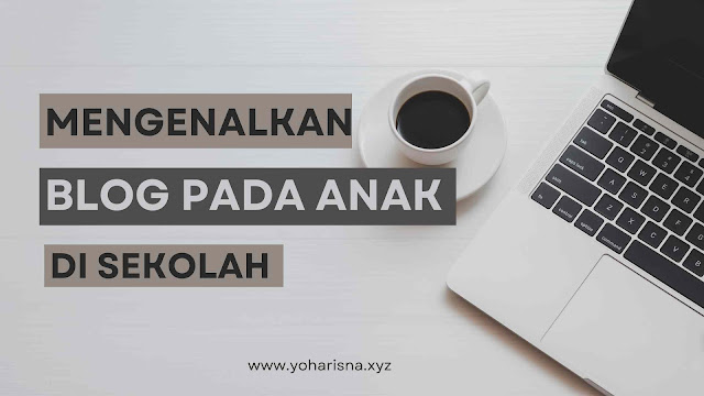 mengenalkan-blog-pada-anak-di-sekolah