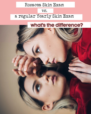 what's the difference between a rosacea skin exam and an annual full body skin exam