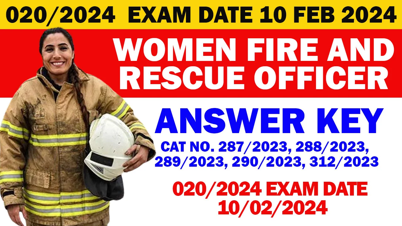 Kerala PSC | Woman Fire and Rescue Officer (Trainee) | Exam Answer Key 2024 [20/2024]