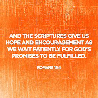 As we wait patiently for God’s promises to be fulfilled-Romans 15:4