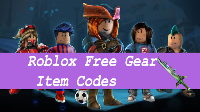 Roblox Gear Codes - gear codes for gear on roblox
