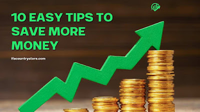 10 Easy Tips to Save More Money
