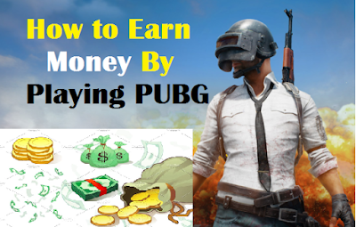 Make money by Playing pubg