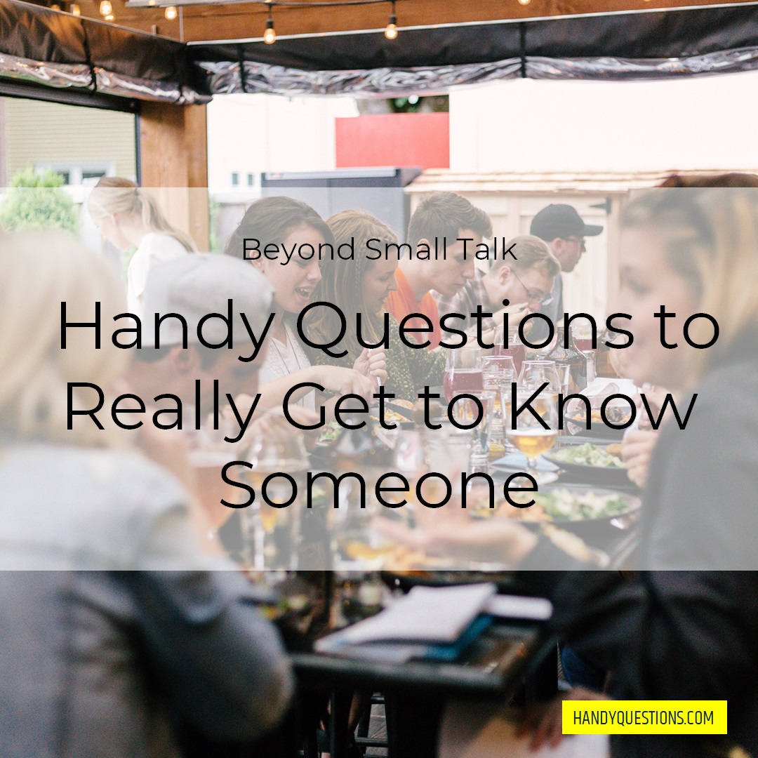 The best questions to ask to get to know someone