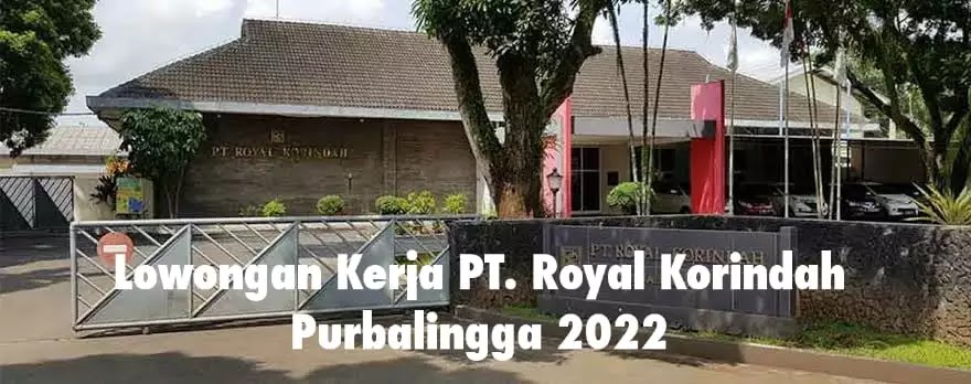 loker pt. royal korindah purbalingga