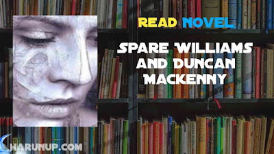Read Spare Williams and Duncan Mackenny Novel Full Episode
