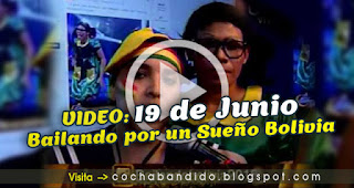 19junio-Bailando Bolivia-cochabandido-blog-video