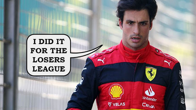 A troubled Carlos Sainz saying "I did it for the Losers League"