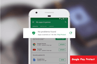 Google Play Protect : Android New Security System