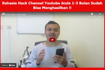 Rahasia Hack Channel Youtube Anda 1-3 Bulan Sudah Bisa Menghasilkan !!