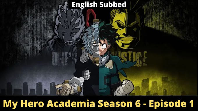 My Hero Academia Season 6 - Episode 1 -A Quiet Beginning [English Subbed]