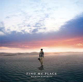 Michiya Haruhata 春畑道哉 - Find My Place