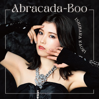 [Lirik+Terjemahan] Ishihara Kaori - Abracada-Boo