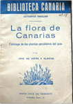 LA FLORA DE CANARIAS. Catálogo de las plantas peculiares, por Jose de Vieira y Clavijo, 1ª edición