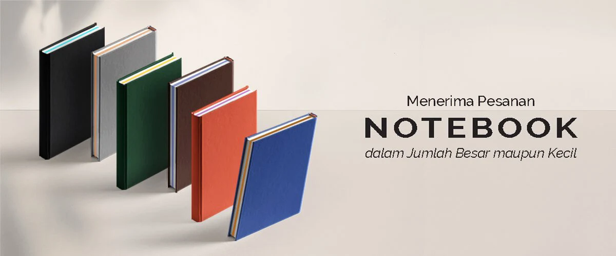 JASA CETAK NOTEBOOK UNTUK KEBUTUHAN USAHA DAN ORGANISASI ANDA