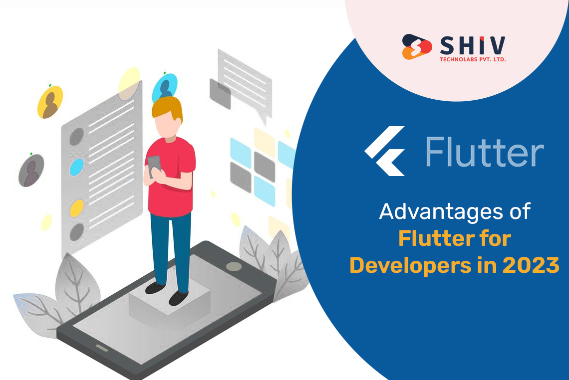 Advantages of Flutter for Developers in 2023