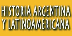  HISTORIA DE LA EDUCACIÓN ARGENTINA Y LATINOAMERICANA