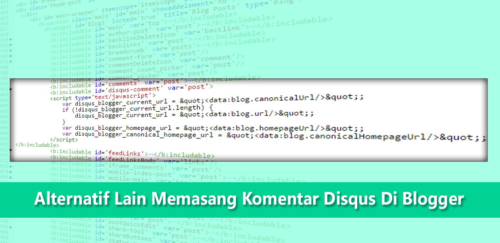 Alternatif Lain Memasang Komentar Disqus Di Blogger