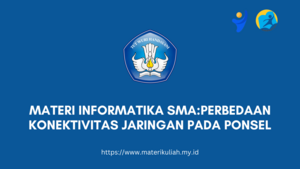 Materi informatika SMA:Perbedaan Konektivitas Jaringan pada Ponsel