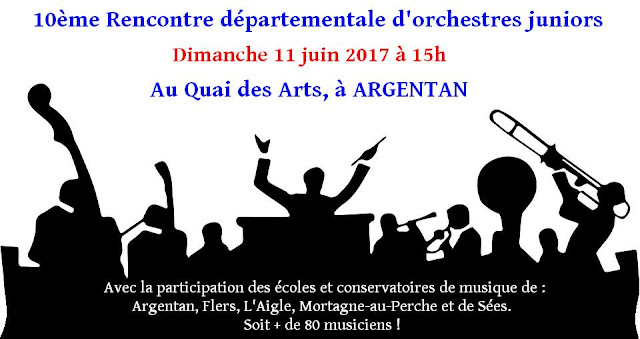 10e Rencontre des orchestres juniors de l'Orne - Dimanche 11 juin 2017 à 15h, à Argentan