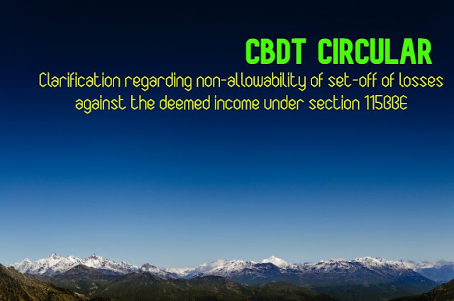 cbdt-circular-regarding-non-allowability-of-set-off-of-losses-against-the-deemed-income-under-section-115bbe