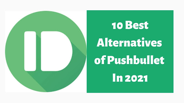 10 Best free pushbullet alternatives for: Android, IOS, Mac and PC