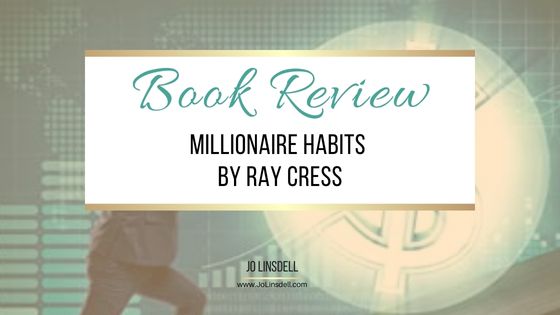 Book Review Millionaire Habits by Ray Cress