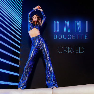 Dani Doucette Shares New Single ‘Craved’