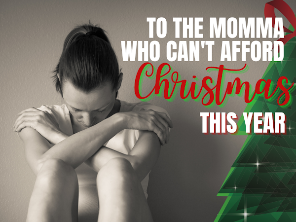 To the Momma Who Can't Afford Christmas This Year