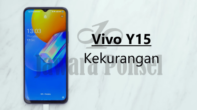 Kekurangan Vivo Y51