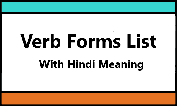 Verb Forms List With Hindi Meaning