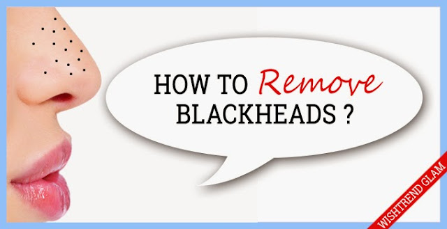 How to remove blackheads 