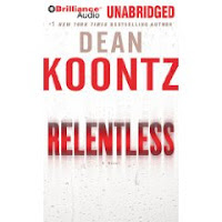 Relentless - Dean Koontz Audiobook Unabridged (2009)