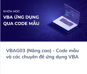 Share VBAG03 Nâng cao Code mẫu và các chuyên đề ứng dụng VBA