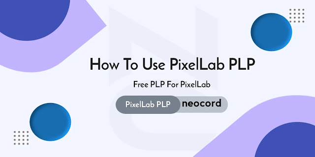 How To Use PixelLab PLP