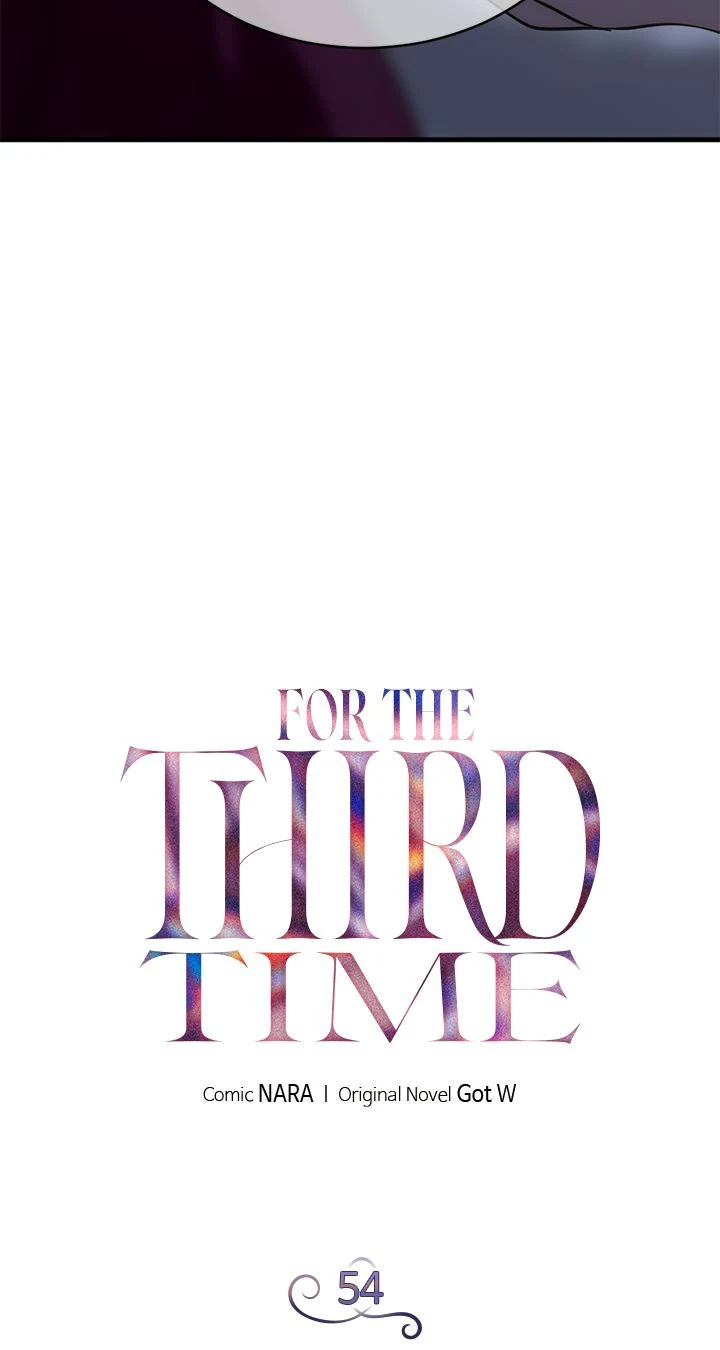 For the Third Time Chapter 54
