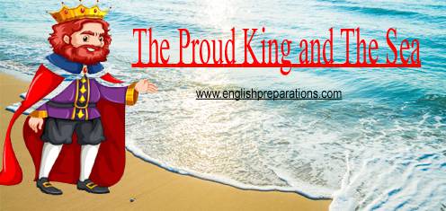 The Proud King and The Sea Short Story with Moral WBBSE CLASS 8