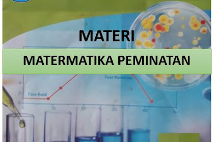 Materi Matematika Peminatan Kelas X SMA