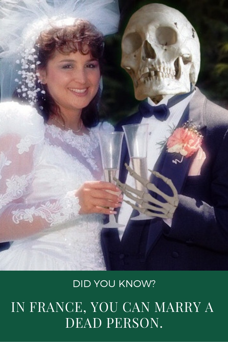 In France, you can marry a dead person