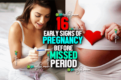 16 Early signs of Pregnancy before a missed period. Pregnancy Symptoms 