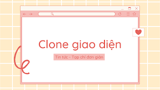 Khoác học clone một trang blog tin tức